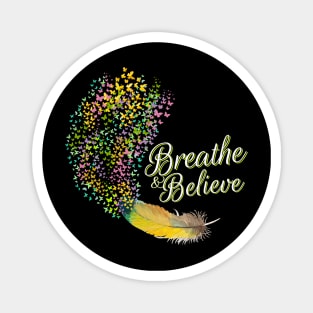 Breathe & Believe Magnet